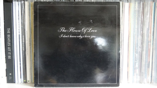 The House Of Love - I Don't Know Why I Love You, 1989, VG+/VG