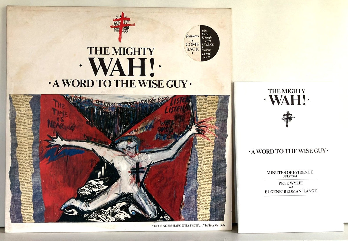 The Mighty Wah! - A Word to the Wise Guy, LP, 1984, Beggars Banquet